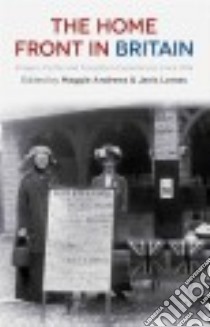 The Home Front in Britain libro in lingua di Andrews Maggie (EDT), Lomas Janis (EDT)