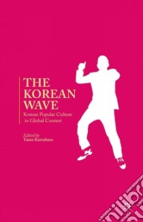 The Korean Wave libro in lingua di Kuwahara Yasue (EDT)