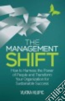 The Management Shift libro in lingua di Hlupic Vlatka