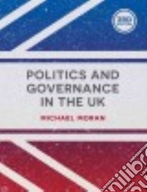Politics and Governance in the UK libro in lingua di Moran Michael