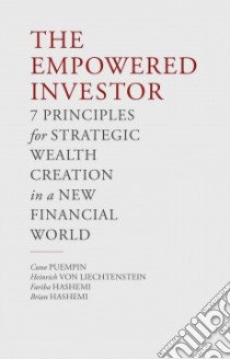 The Empowered Investor libro in lingua di Puempin Cuno, Liechtenstein Henrich, Hashemi Fariba, Hashemi Brian