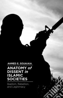 Anatomy of Dissent in Islamic Societies libro in lingua di Souaiaia Ahmed E.