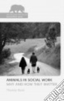 Animals in Social Work libro in lingua di Ryan Thomas (EDT)
