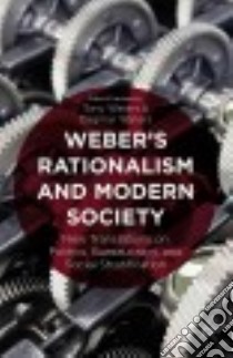 Weber's Rationalism and Modern Society libro in lingua di Waters Tony (EDT), Waters Dagmar (TRN)