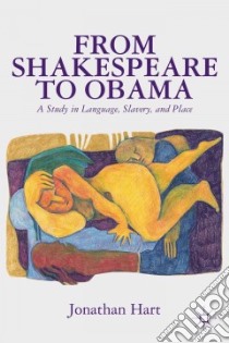 From Shakespeare to Obama libro in lingua di Hart Jonathan