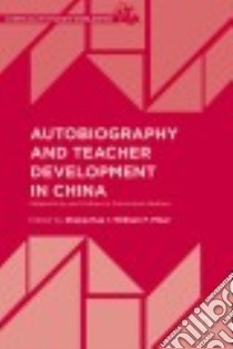 Autobiography and Teacher Development in China libro in lingua di Hua Zhang (EDT), Pinar William F. (EDT)