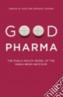 Good Pharma libro in lingua di Light Donald W., Maturo Antonio F.