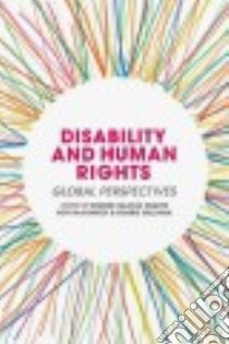 Disability and Human Rights libro in lingua di Iriarte Edurne Garcia (EDT), McConkey Roy (EDT), Gilligan Robert (EDT)