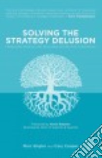 Solving the Strategy Delusion libro in lingua di Stigter Marc, Cooper Cary L.