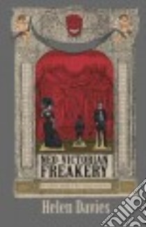 Neo-Victorian Freakery libro in lingua di Davies Helen