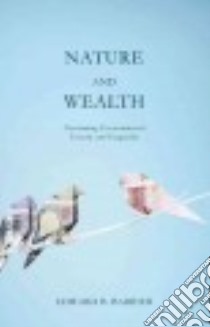 Nature and Wealth libro in lingua di Barbier Edward B.