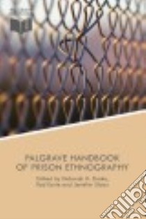 The Palgrave Handbook of Prison Ethnography libro in lingua di Drake Deborah H. (EDT), Earle Rod (EDT), Sloan Jennifer (EDT)