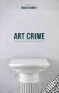 Art Crime libro in lingua di Charney Noah (EDT)