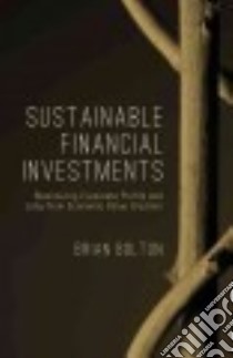 Sustainable Financial Investments libro in lingua di Bolton Brian