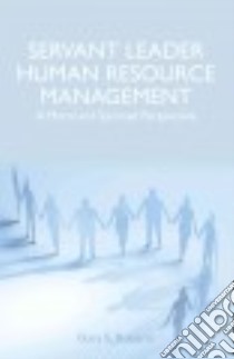 Servant Leader Human Resource Management libro in lingua di Roberts Gary E.
