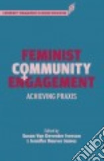 Feminist Community Engagement libro in lingua di Iverson Susan Van Deventer (EDT), James Jennifer Hauver (EDT)