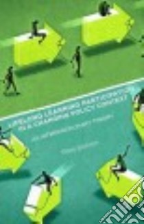 Lifelong Learning Participation in a Changing Policy Context libro in lingua di Boeren Ellen