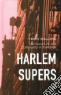 Harlem Supers libro in lingua di Williams Terry