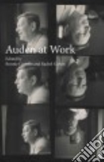 Auden at Work libro in lingua di Costello Bonnie (EDT), Galvin Rachel (EDT)