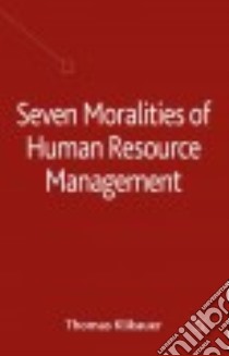 Seven Moralities of Human Resource Management libro in lingua di Klikauer Thomas