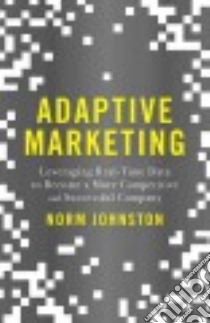 Adaptive Marketing libro in lingua di Johnston Norm
