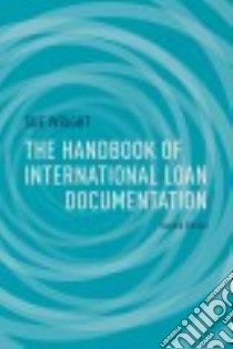 The Handbook of International Loan Documentation libro in lingua di Wright Sue