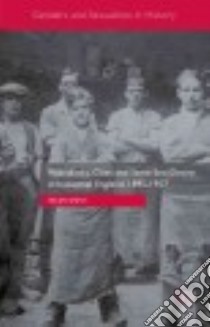 Masculinity, Class and Same-Sex Desire in Industrial England 1895-1957 libro in lingua di Smith Helen