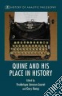 Quine and His Place in History libro in lingua di Janssen-lauret Frederique (EDT), Kemp Gary (EDT)