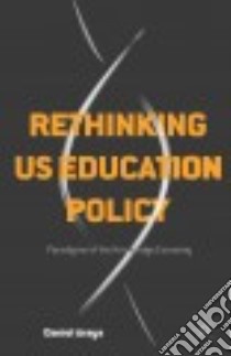 Rethinking Us Education Policy libro in lingua di Araya Daniel