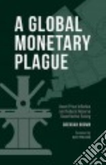 A Global Monetary Plague libro in lingua di Brown Brendan, Pollock Alex (FRW)