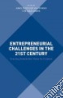 Entrepreneurial Challenges in the 21st Century libro in lingua di Kaufmann Hans Ruediger (EDT), Shams S. M. Riad (EDT)