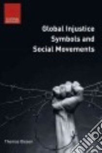 Global Injustice Symbols and Social Movements libro in lingua di Olesen Thomas