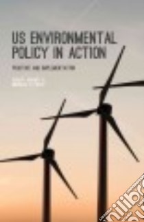 Us Environmental Policy in Action libro in lingua di Rinfret Sara R., Pautz Michelle C.