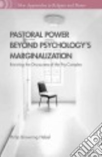 Pastoral Power Beyond Psychology's Marginalization libro in lingua di Helsel Philip Browning