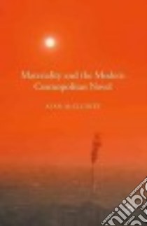 Materiality and the Modern Cosmopolitan Novel libro in lingua di Mccluskey Alan