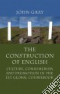 The Construction of English libro in lingua di Gray John