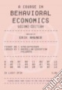 A Course in Behavioral Economics libro in lingua di Angner Erik