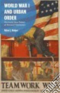 World War I and Urban Order libro in lingua di Hodges Adam J.