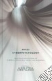 Applied Cyberpsychology libro in lingua di Attrill Alison (EDT), Fullwood Chris (EDT)