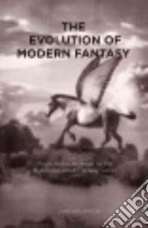 The Evolution of Modern Fantasy libro in lingua di Williamson Jamie
