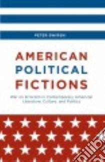 American Political Fictions libro in lingua di Swirski Peter