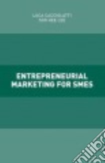 Entrepreneurial Marketing for Smes libro in lingua di Cacciolatti Luca, Lee Soo Hee