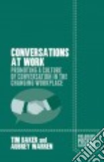 Conversations at Work libro in lingua di Baker Tim, Warren Aubrey