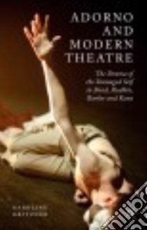 Adorno and Modern Theatre libro in lingua di Gritzner Karoline