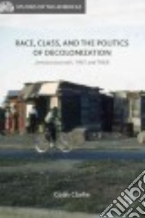 Race, Class, and the Politics of Decolonization libro in lingua di Clarke Colin