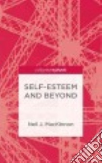 Self-Esteem and Beyond libro in lingua di Mackinnon Neil J.