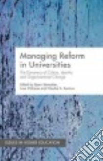 Managing Reform in Universities libro in lingua di Stensaker Bjørn (EDT), Välimaa Jussi (EDT), Sarrico Claudia S. (EDT)
