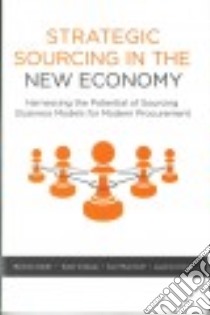 Strategic Sourcing in the New Economy libro in lingua di Keith Bonnie, Vitasek Kate, Manrodt Karl, Kling Jeanne