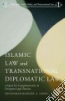 Islamic Law and Transnational Diplomatic Law libro in lingua di Ismail Muhammad-basheer A.