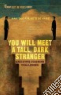 You Will Meet a Tall, Dark Stranger libro in lingua di De Vries Manfred F. R. Kets